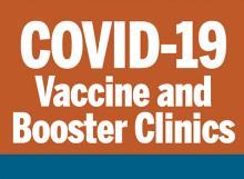 COVID-19 Vaccine and Booster Clinics